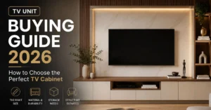 TV Unit Buying Guide 2026: How to Choose the Perfect TV Cabinet 4 TV Unit Buying Guide 2026: How to Choose the Perfect TV Cabinet